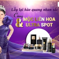 DA ĐẸP VIÊN MÃN - ĐÓN TẾT AN KHANG CÙNG MỘC LIÊN HOA & ULTRA SPOY